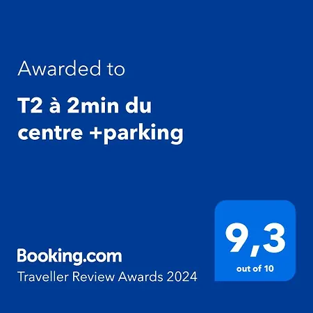 T2 A 2min Du Centre +parking Apartment *